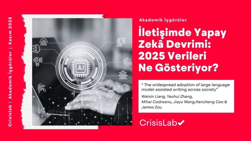 İletişimde Yapay Zekâ Devrimi: 2025 Verileri Ne Gösteriyor?